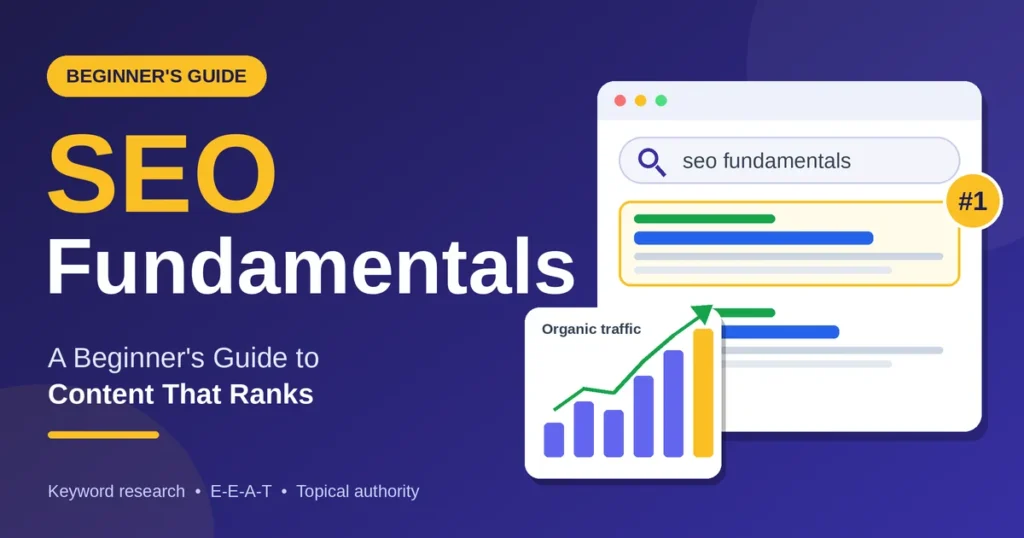 SEO Fundamentals: A Beginner’s Guide to Content That Ranks
